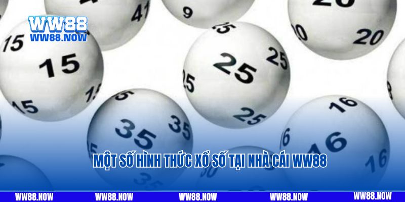 Một số hình thức xổ số tại nhà cái WW88